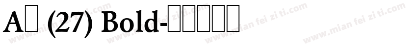 A萍 (27) Bold字体转换